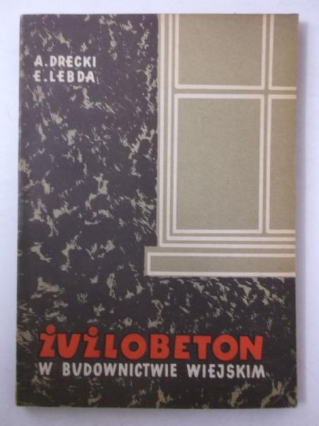 Żużlobeton w budownictwie wiejskim