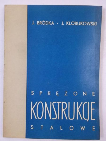 Bródka  - Sprężone konstrukcje stalowe