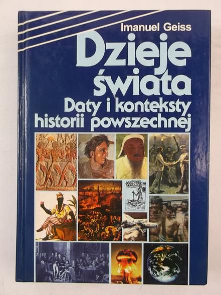 Dzieje świata. Daty i konteksty historii powszechnej