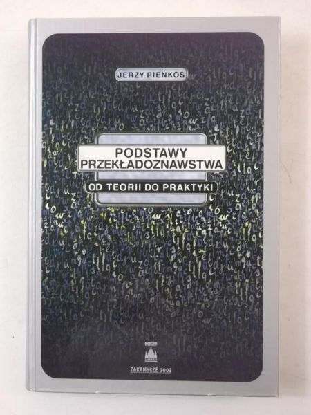 Pieńkos Jerzy - Podstawy przekładoznawstwa