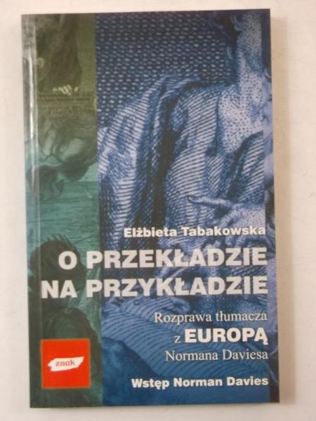 Tabakowska Elżbieta - O przekładzie na przykładzie