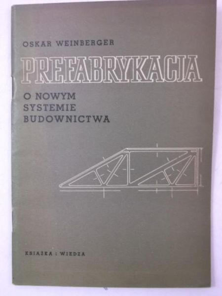 Prefabrykacja o nowym systemie budownictwa