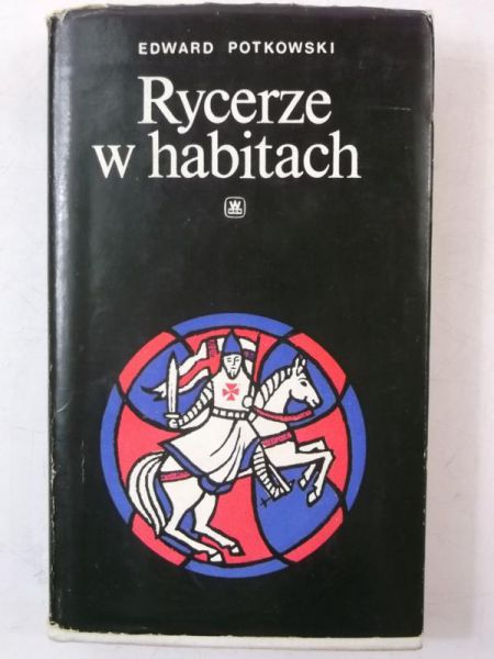 Rycerze w habitach