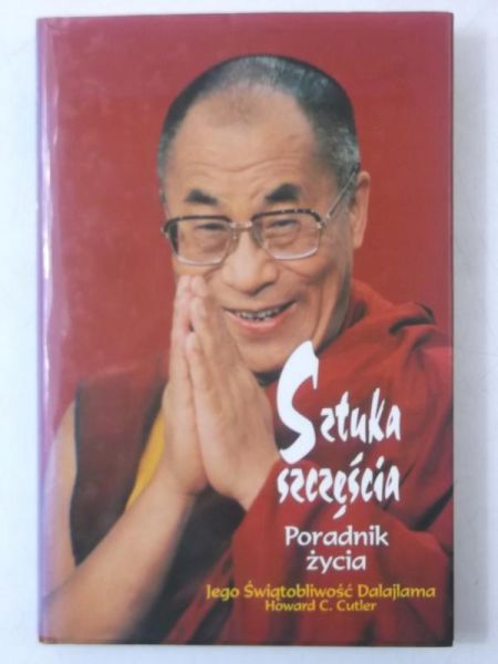 Cutler Howard C. - Sztuka szczęścia. Poradnik życia