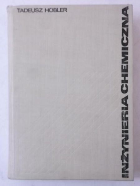 Hobler Tadeusz - Inżynieria chemiczna
