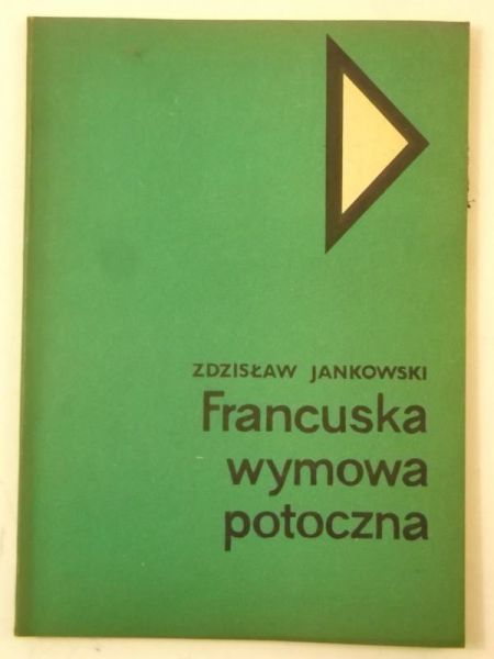 Jankowski Zdzisław - Francuska wymowa potoczna