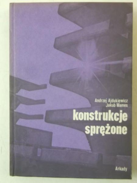 Ajdukiewicz Andrzej - Konstrukcje sprężone