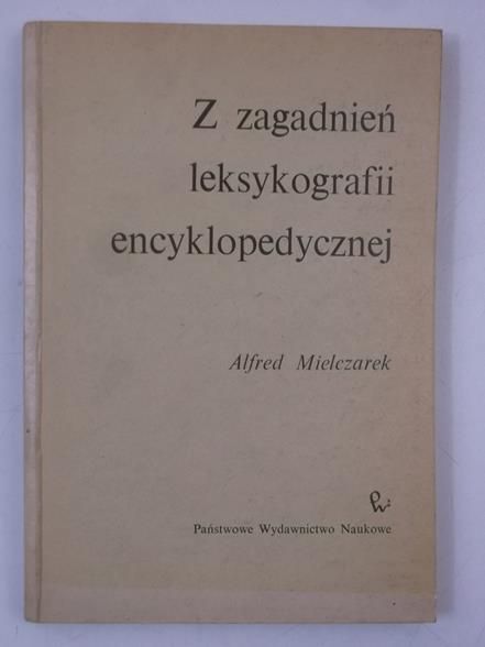 Z zagadnień leksykografii encyklopedycznej
