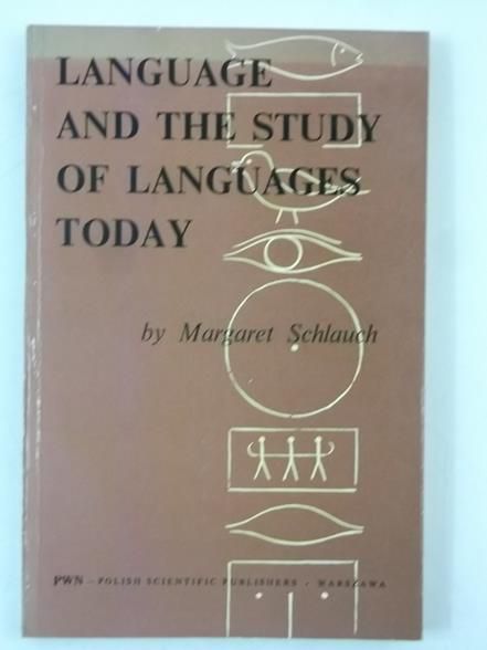 Language and the Study of Languages Today