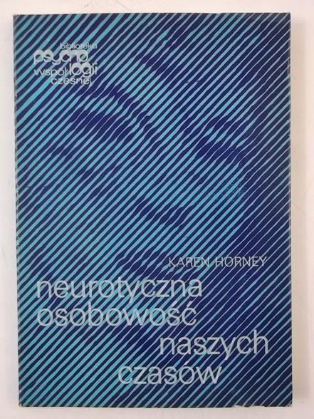 Neurotyczna osobowość naszych czasów
