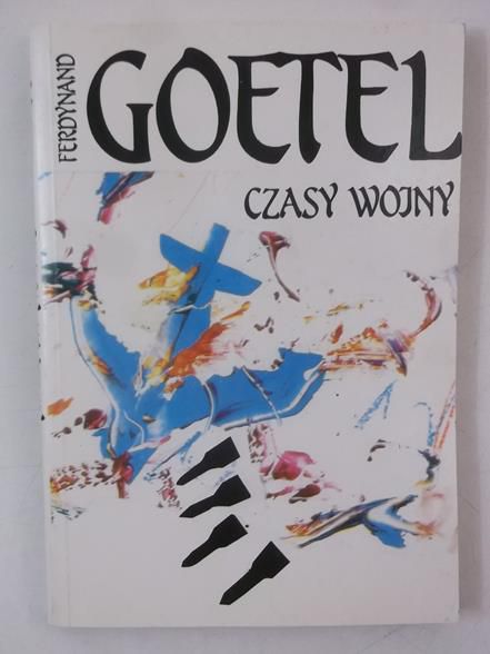 Goetel Ferdynand - Czasy wojny