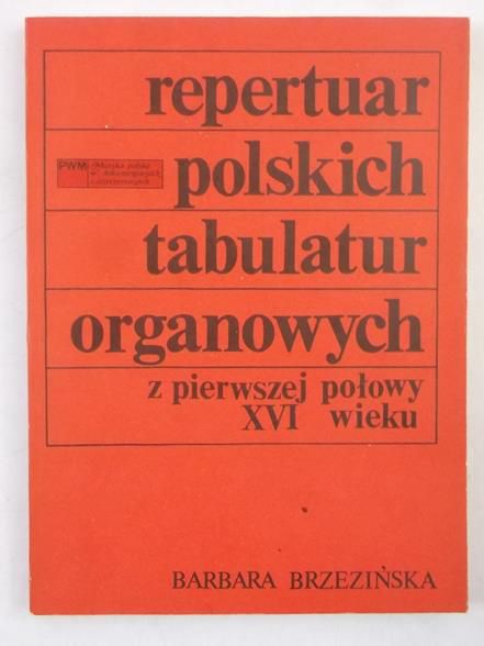 Repertuar polskich tabulatur organowych z pierwszej połowy XVI wieku