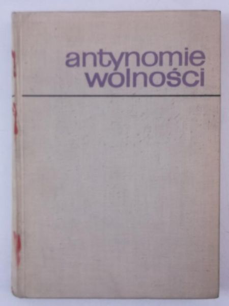 (red.) - Antynomie wolności
