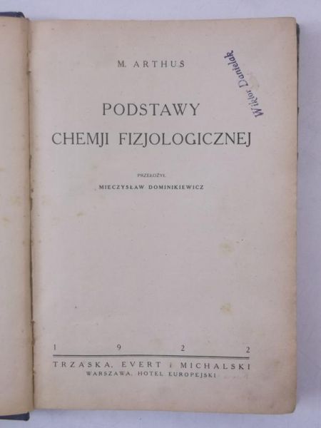 Arthus M. - Podstawy chemji fizjologicznej, 1922 r.