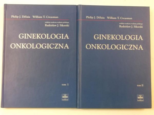 Sikorski Radzisław (red.) - Ginekologia onkologiczna, tom I-II