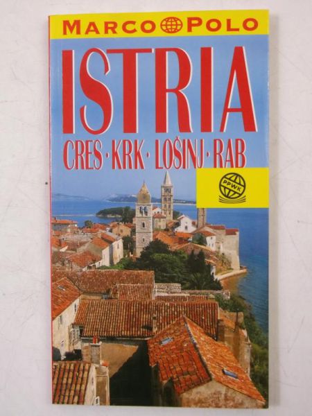 Istria - Cres, Krk, Losinj, Rab, przewodnik Marco Polo