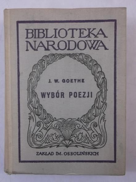 Goethe J. W. - Wybó poezji, BN