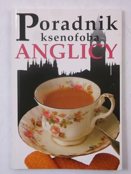 Poradnik ksenofoba. Anglicy