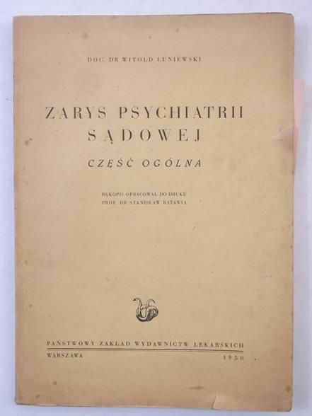 Zarys psychiatrii sądowej, 1950 r.