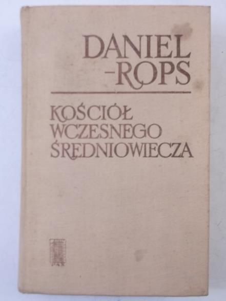 Rops Daniel - Kościół wczesnego średniowiecza