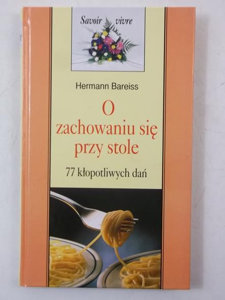 Bareiss Hermann - O zachowaniu się przy stole