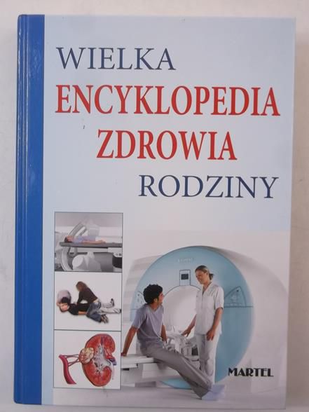 Wielka encyklopedia zdrowia rodziny