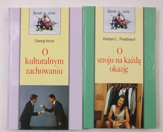 Incze G./ Piedboeuf H. - O kurturalym zachowaniu/ O stroju na każdą okazję