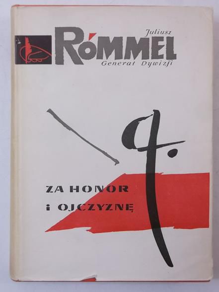 Rommel Juliusz - Za honor i ojczyznę