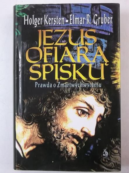 Jezus ofiarą spisku. Prawda o zmartwychwstaniu