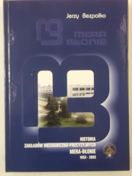 Historia zakładów mechaniczno-precyzyjnych Mera-Błonie