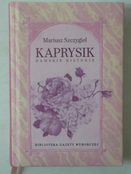 Kaprysik. Damskie historie