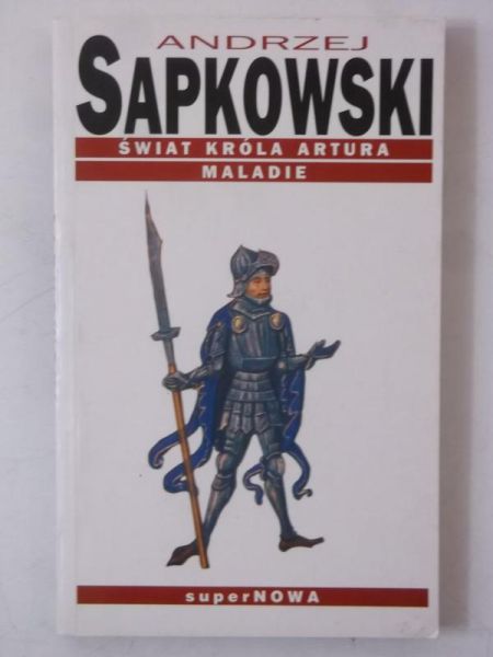 Świat króla Artura. Maladie