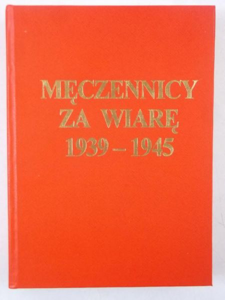 Męczennicy za wiarę 1939-1945