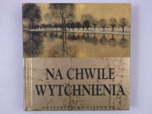 Na chwile wytchnienia