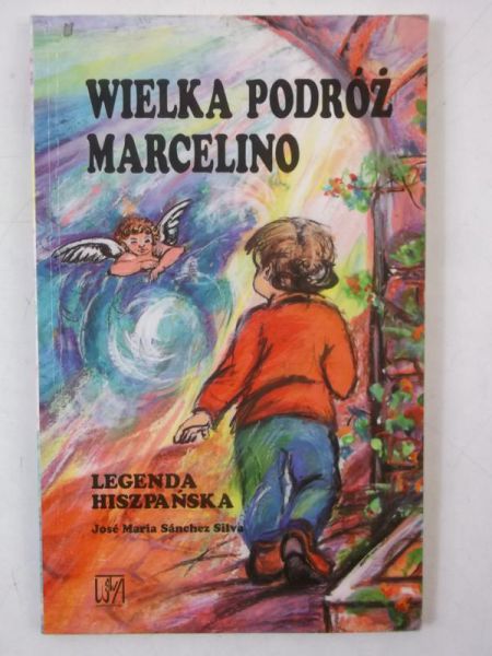 Sanchez Jose Maria - Wielka podróż Marcelino