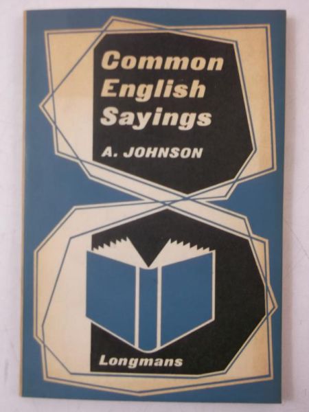 Johnson A. - Common English Sayings