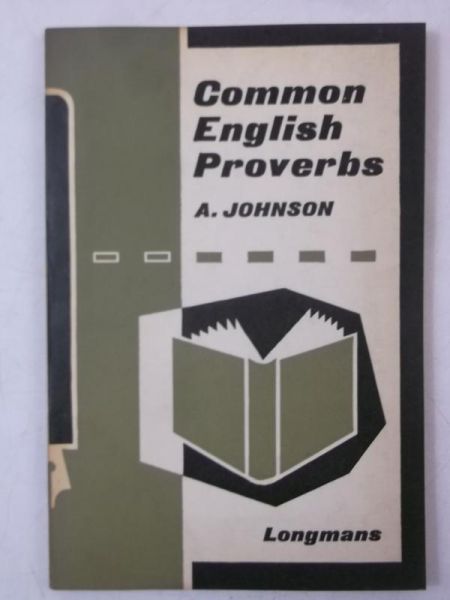 Johnson A. - Common English Proverbs