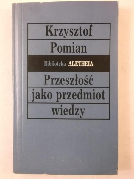 Przeszłość jako przedmiot wiedzy