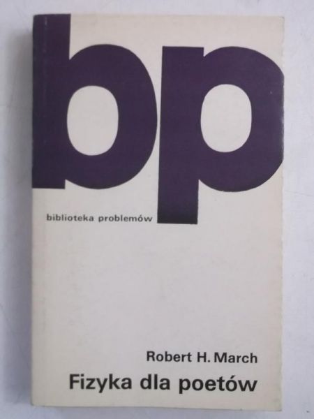 March Robert - Fizyka dla poetów