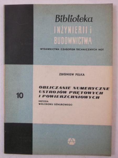 Obliczanie numeryczne ustrojów prętowych i powierzchniowych