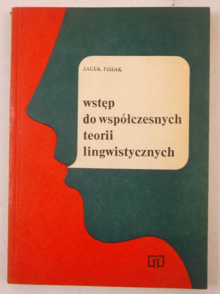Fisiak Jacek - Wstęp do współczesnych teorii lingwistycznych