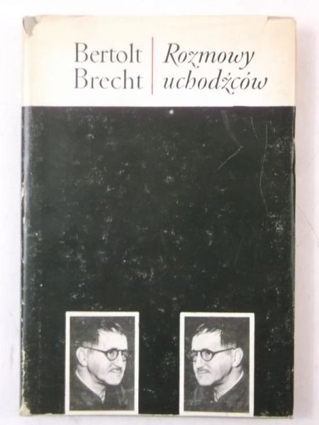 Brecht Bertolt - Rozmowy uchodźców