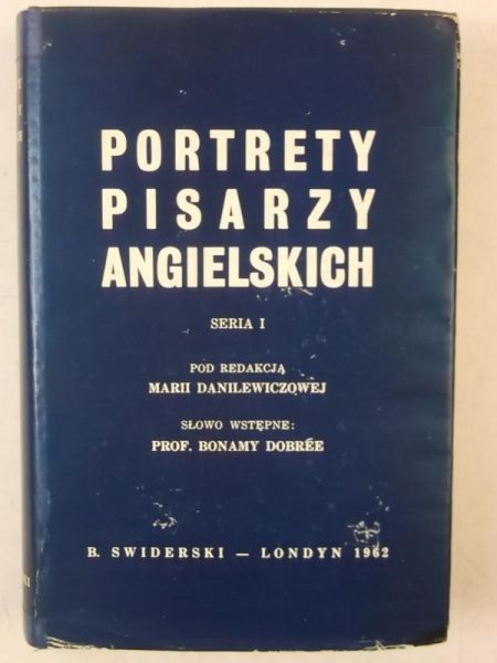 Danielewiczowa Maria (red.) - Portrety pisarzy angielskich