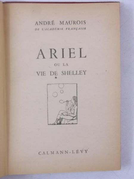 Maurois Andre - Ariel ou la vie de shelley, 1932 r.