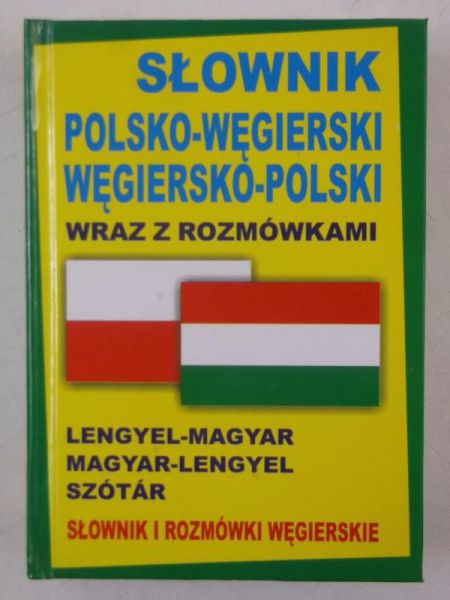 Kornatowski Paweł - Słownik Polsko-Węgierski. Węgiersko-Polski