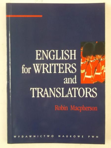 Macpherson Robin - English for Writers and Translators