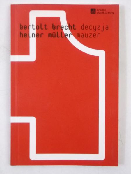 Brecht Bertolt/Muller Heiner - Decyzja/Mauzer