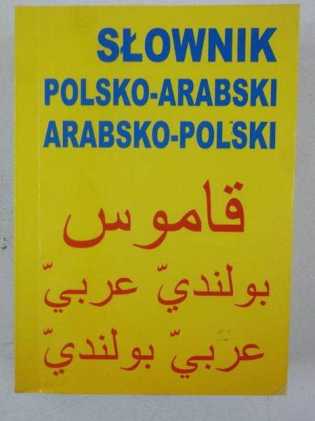 Michalski Marcin - Słownik polsko - arabski, arabsko - polski
