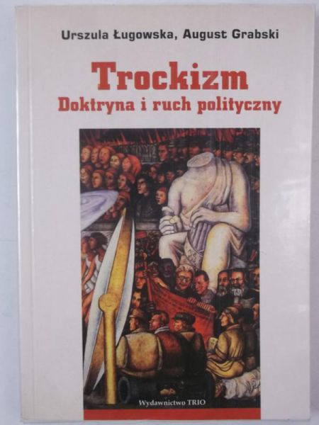 Trockizm. Doktryna i ruch polityczny
