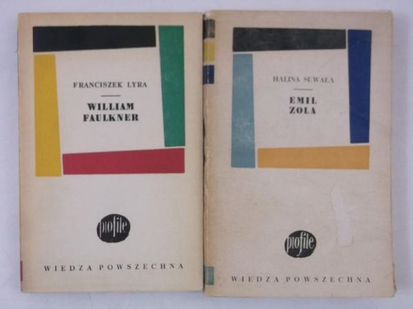 . - Emil Zola/William aulkner